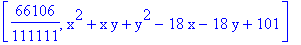 [66106/111111, x^2+x*y+y^2-18*x-18*y+101]